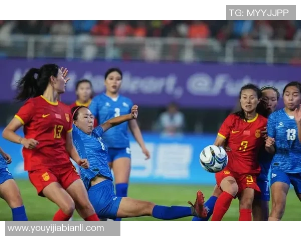 亚运会女足中国队迎战强敌全力争胜展现拼搏精神